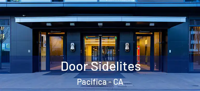  Door Sidelites Pacifica - CA