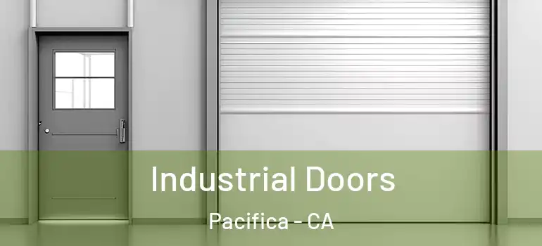  Industrial Doors Pacifica - CA