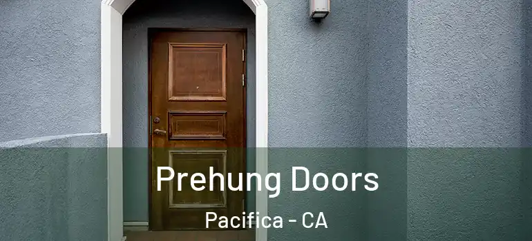  Prehung Doors Pacifica - CA